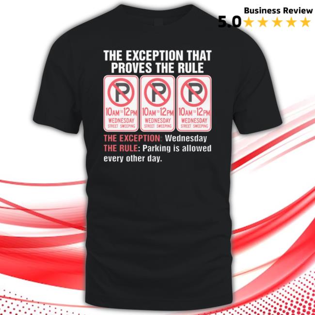 Trending The Exception That Proves The Rule Hoodie Sweatshirt