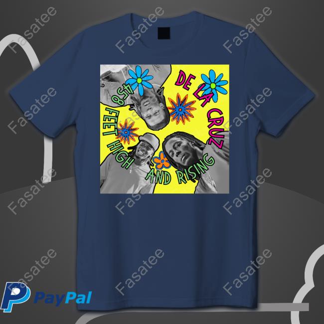 De La Cruz 458 Feet High And Rising Tee Shirts De La Soul 3