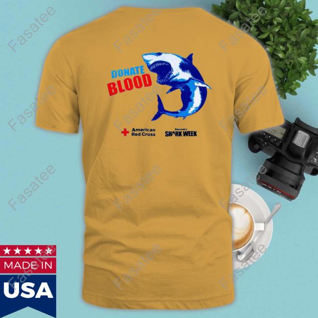 Don't Be Cold Blooded Donate Blood Tee Shirt Red Cross Shark Week Tee Shirt