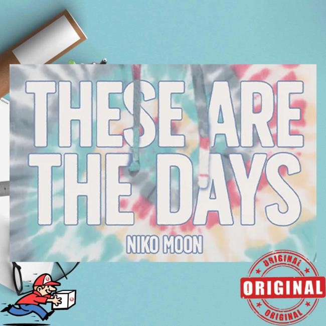 Niko Moon Merch Store Shop These Are The Days Tie Dye T-Shirt, Hoodie, Tank Top, Sweater And Long Sleeve T-Shirt