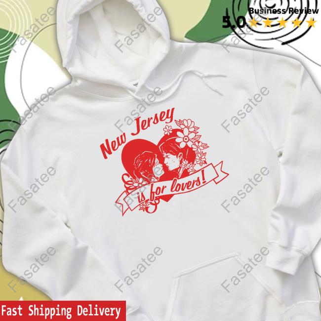New Jersey Is For Lovers T Shirt Aynsleyleonardis Store