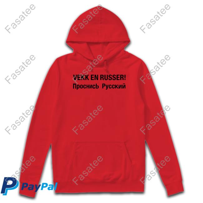 Kjetil Krane Wearing Vekk En Russer Sweatshirt Wake A Russian