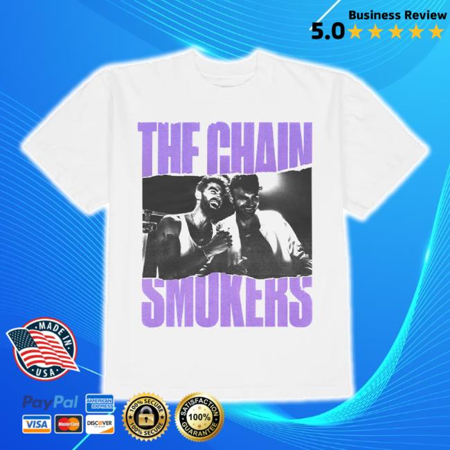 Original The Chainsmokers White Photo Classic Shirt The Chain Smokers Shop