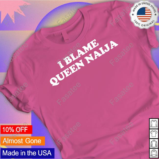 I Blame Queen Naija Hooded Sweatshirt