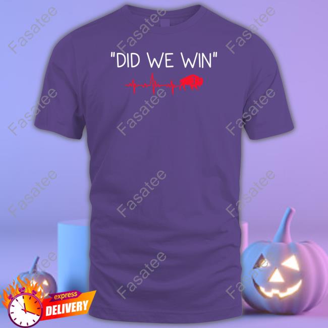 Did We Win Buffalo 3 Long Sleeve Tee