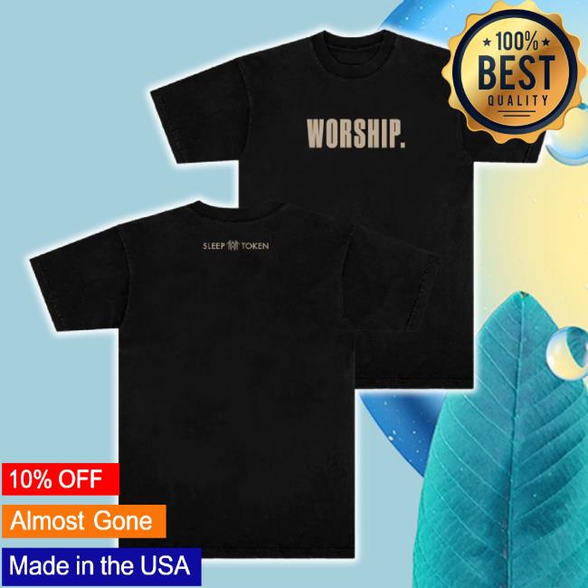 Trending Storeus Sleep Token Merch Store Worship New Shirt Sleep-Token Apparel Clothing Shop