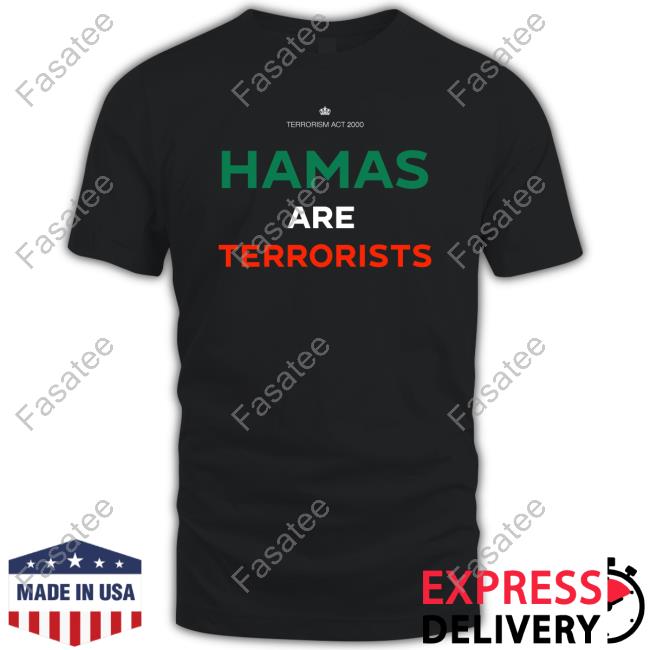 Campaign Against Antisemitism Terrorism Act 2000 Hamas Are Terrorists Please Do Not Arrest Me T Shirts
