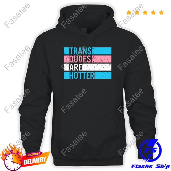 Rowan Jetté Knox Trans Dudes Are Hotter Tee Shirt