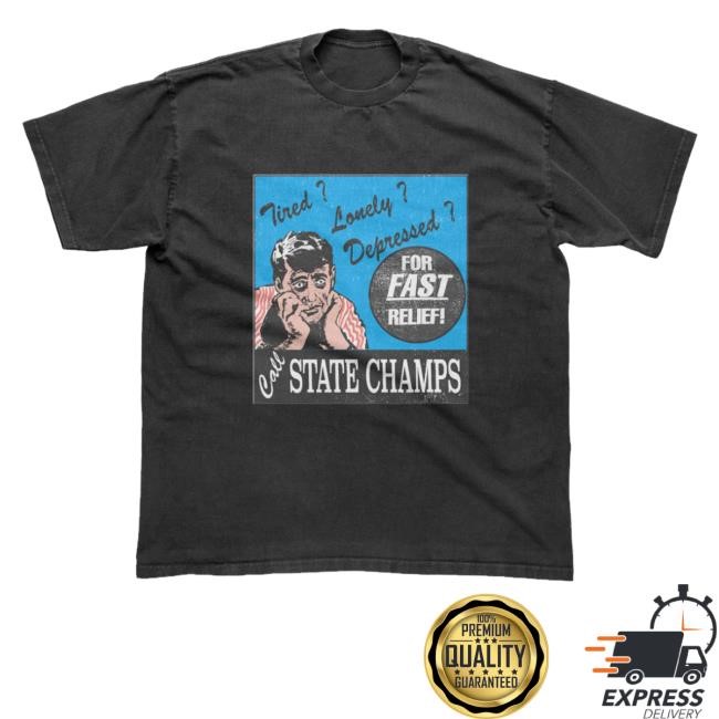 State Champs Merch Shop Store Official Call Now T Shirts