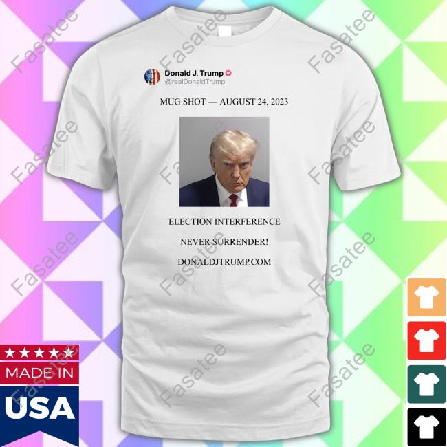 Donald J. Trump Mug Shot August 24, 2023 Sweatshirt