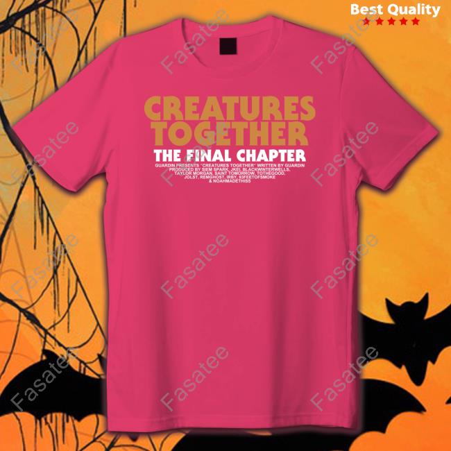 Guardin Merch Creatures Together The Final Chapter Hoodie
