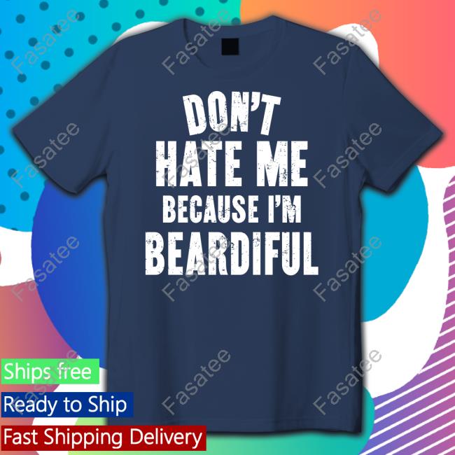 Audmiral Taco Don't Hate Me Because I'm Beardiful Hoodie