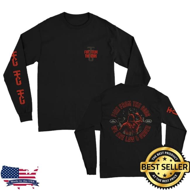 Official Fire From The Gods Merch Law & Order Long Sleeve (Black) Shirts