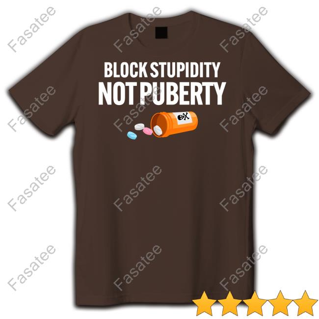 Official Block Stupidity Not Puberty Hoodie