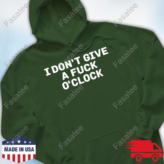 Madisonwinter I Don't Give A Fuck O'clock Hoodie