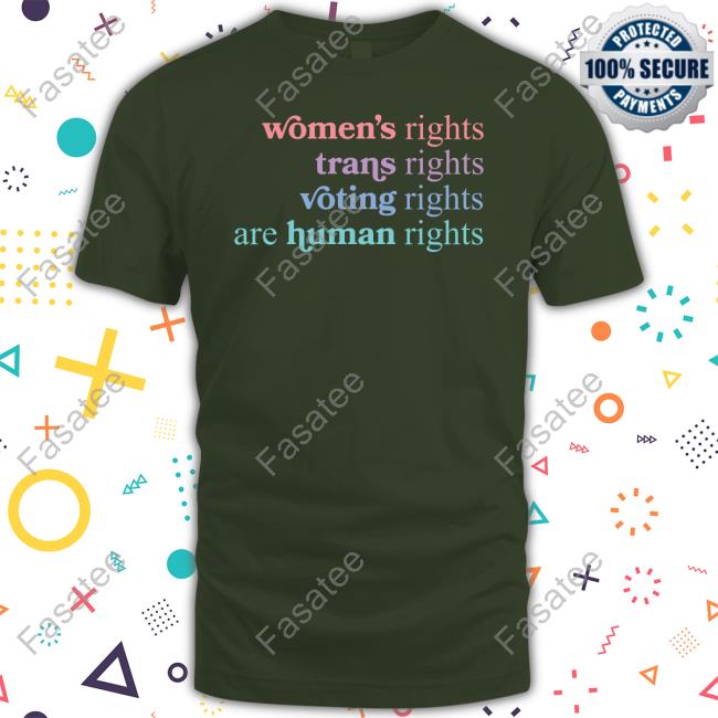 Pavlovitzdesign Merch Women's Rights Trans Rights Voting Rights Are Human Rights Tee
