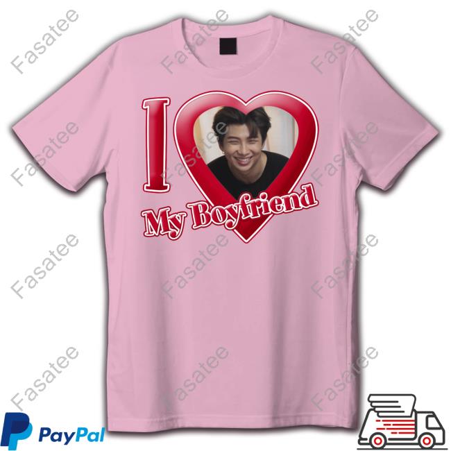 I Love My Boyfriend Namjoon Funny T Shirt BTS