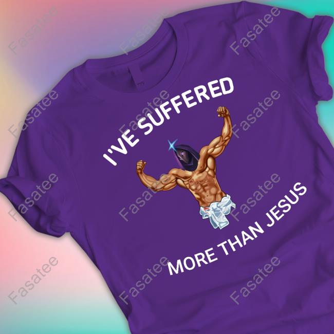 I've Suffered More Than Jesus Jhin Buff T Shirts