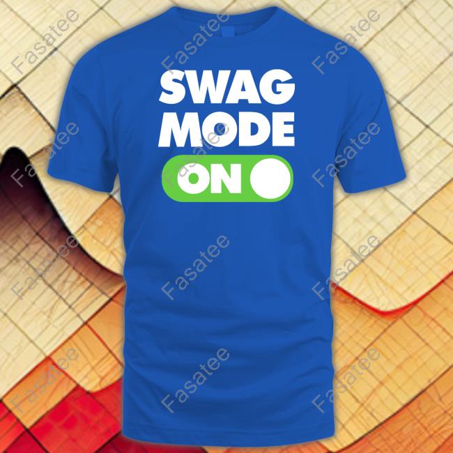 Swag Mode On T Shirt Skzbti