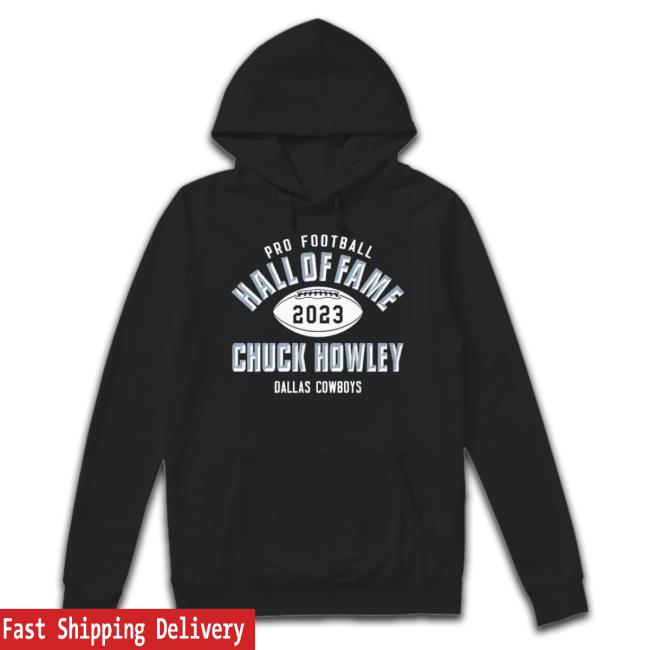 Chuck Howley Dallas Cowboys Pro Football Hall Of Fame 2023 Shirt Chuck Howley Dallas Cowboys Pro Football Hall Of Fame 2023 Shirt
