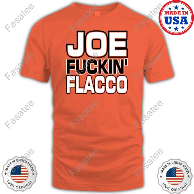 Official Joe Fuckin’ Flacco Sweatshirt Ben Axelrod