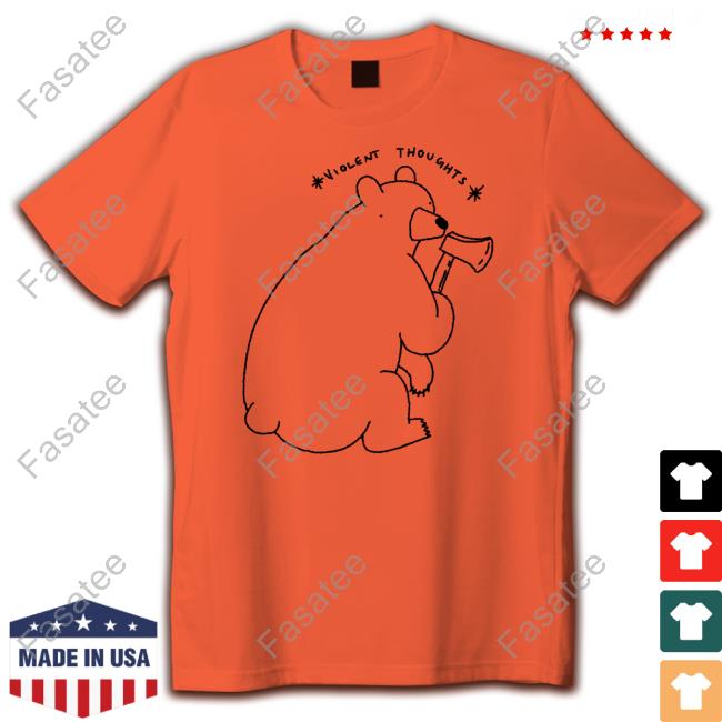 Premium Badly Drawn Bears Violent Thoughts Shirt