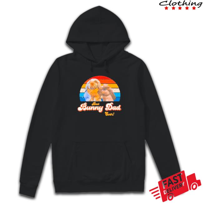Lythero Best Bunny Dad Ever Shirts Lythero Best Bunny Dad Ever Sweatshirt