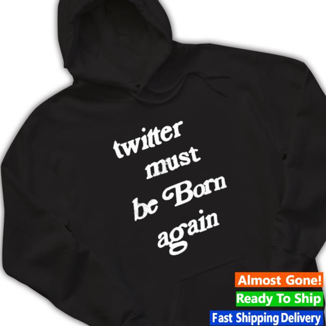 Official Saint Laurent Del Rey Twitter Must Be Born Again Sweatshirt