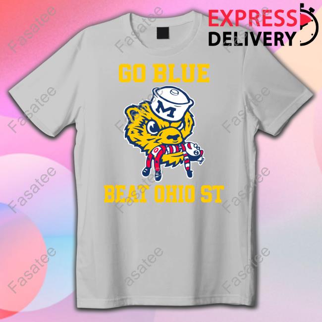 Go Blue Beat Ohio St T Shirt