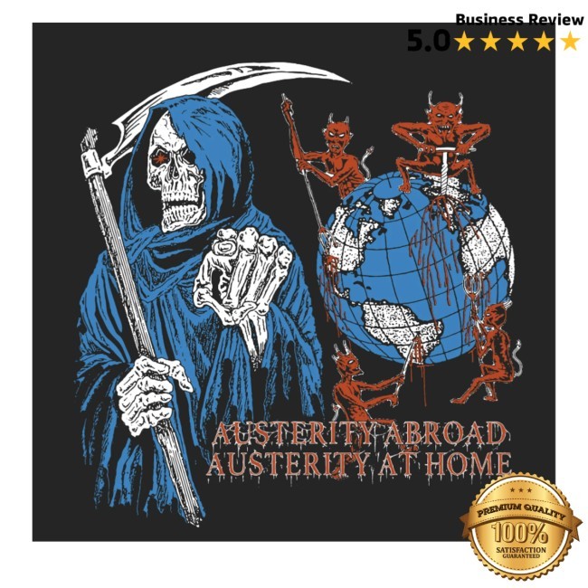 Austerity Abroad Austerity At Home Tee Ideologie Merch Store Austerity