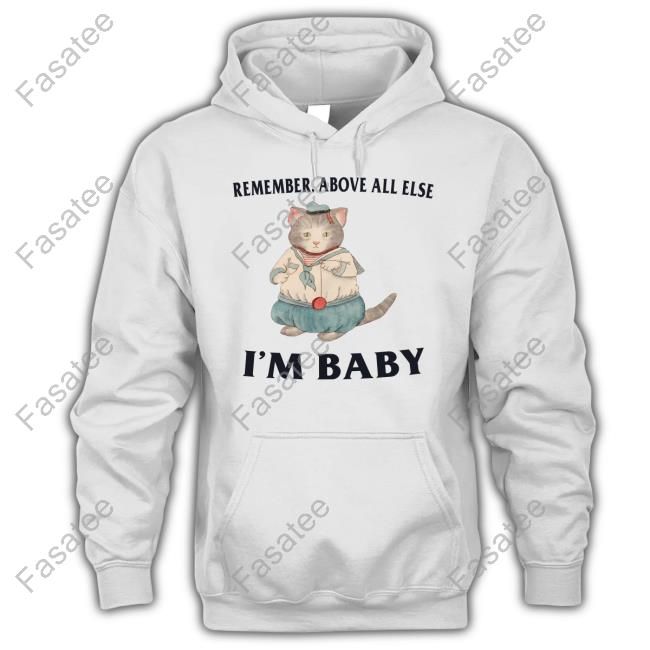 Jmcgg Remember Above All Else I'm Baby Long Sleeve T Shirt