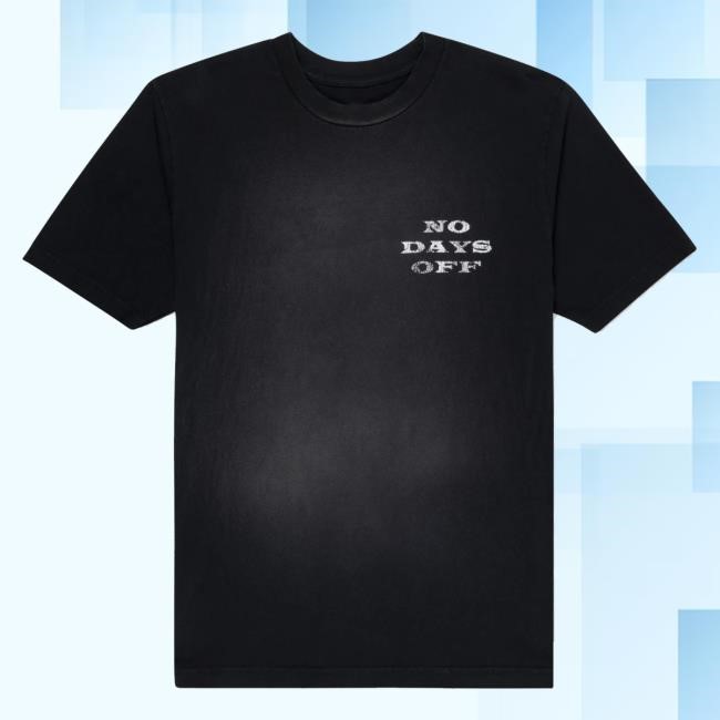 Ripndip Official Merch No Days Off Shirt