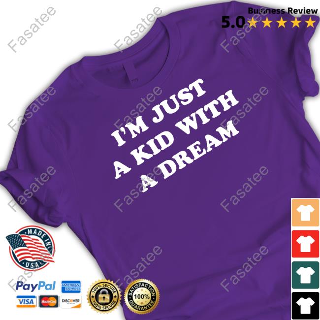 I'm Just A Kids With A Dream Tank Top