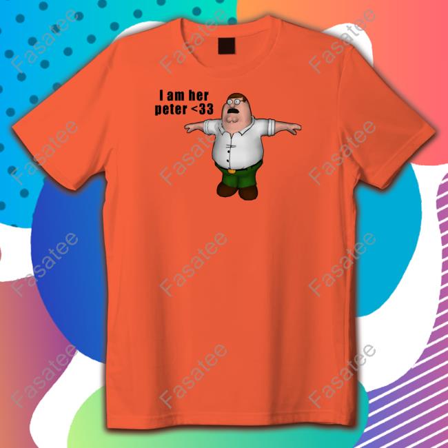 I Am Her Peter Sweatshirt Funny I Am Her Peter Shirt