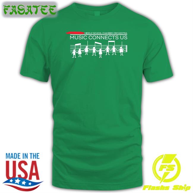Middle School Chamber Orchestra Music Connects Us Shirt Threatnotation Threatening Music Notation