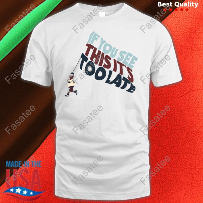 Metro Bloopin If You See This It's Too Late Offical Tee