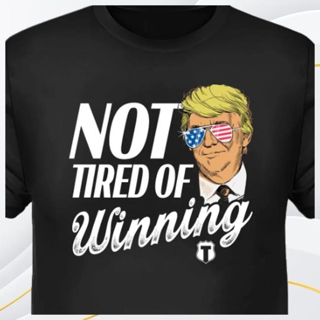 The Officer Tatum Store Not Tired Of Winning Tee Shirt