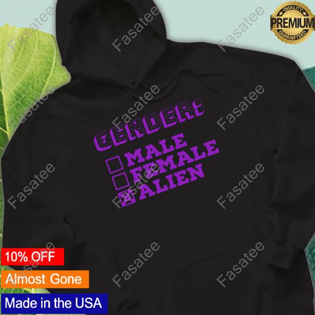 Gender Male Female Alien shirt