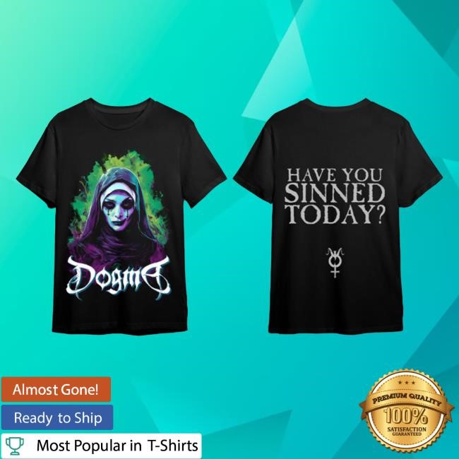 Trending Down Right Merch Dogma - The Green Sin Shirt