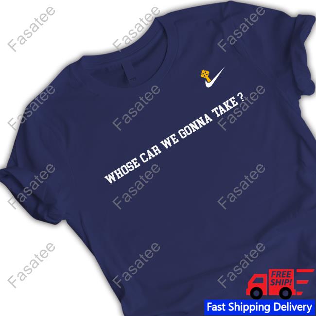 Joe Mazzulla Wearing Whose Car We Gonna Take Shirt