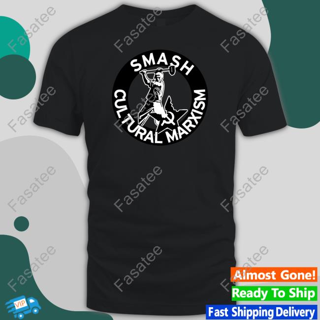 Smash Cultural Marxism Shirt
