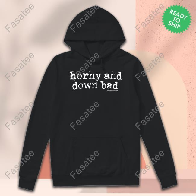 Hagd X Dalton Horny And Down Bad Tee