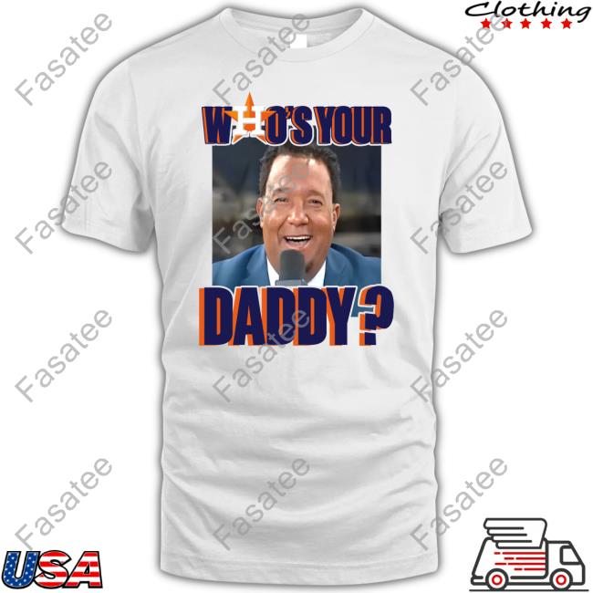 Pedro Martinez Who's Your Daddy Official Shirt Houston Astros