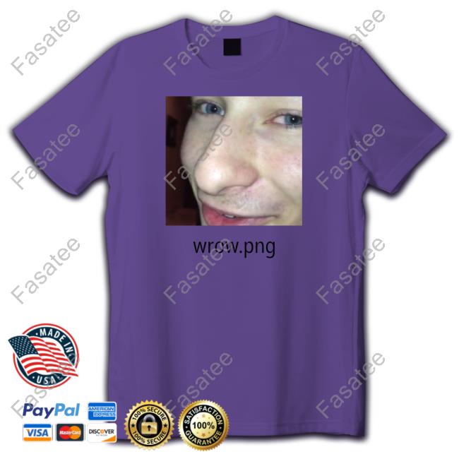 Shirts That Go Hard Wrow.Png Tee Shirt
