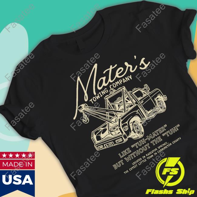 Mater's Towing Co Tee