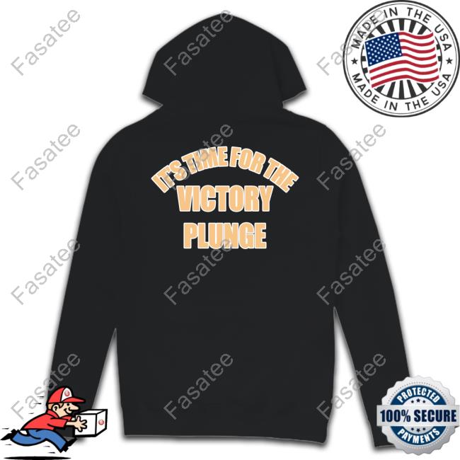 It's Time For The Victory Plunge Tee