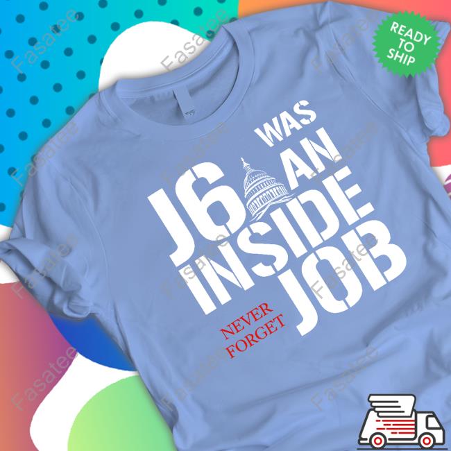 J6 Was An Inside Never Forget Job Tee Warrior Renata