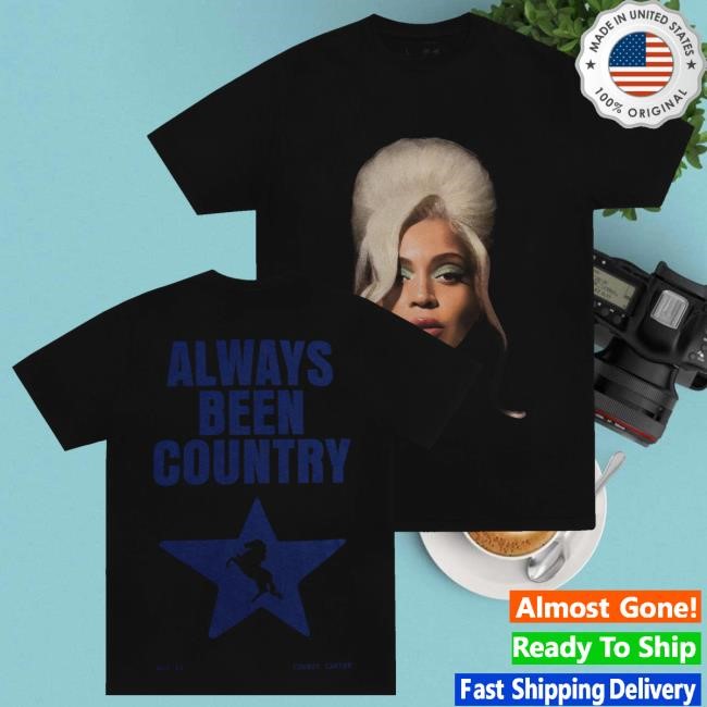 Trending Beyonce Merch Store Been Country Short Sleeve t-shirt, hoodie, tank top, sweater and long sleeve t-shirt