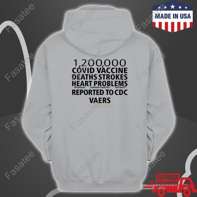 Luiz 1200000 Covid Vaccine Deaths Strokes Heart Problems Reported To Cdc Vaers Shirt Official 1200000 Covid Vaccine Deaths Strokes Heart Problems Reported To Cdc Vaers T-Shirt