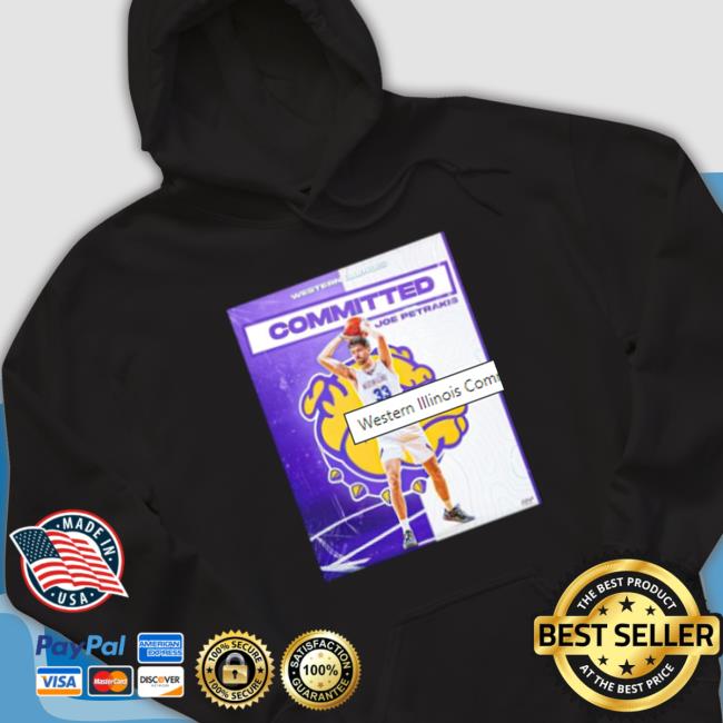 Western Illinois Committed Joe Petrakis Hoodie